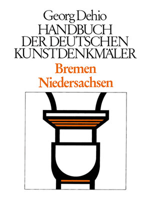cover image of Dehio--Handbuch der deutschen Kunstdenkmäler / Bremen, Niedersachsen